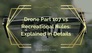 Part 107 vs Recreational rules