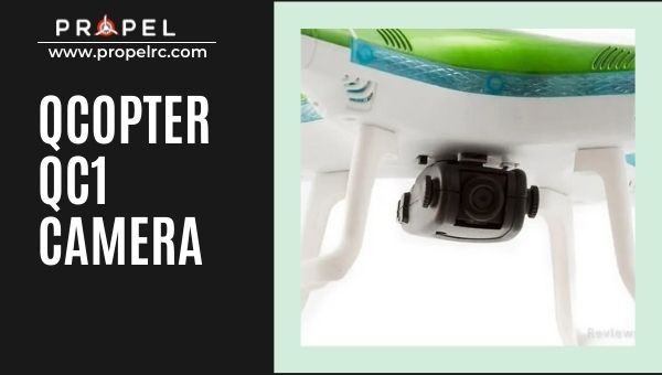 QCopter QC1 Kamera
