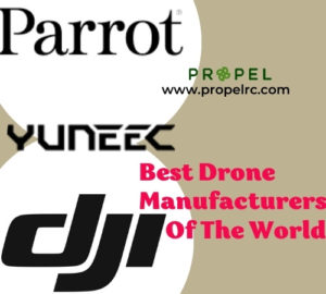 Best Drone Manufacturers