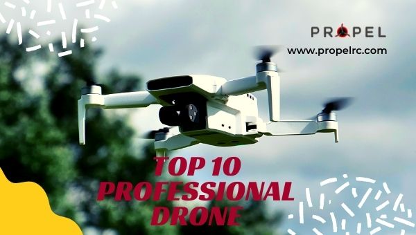 top 10 Professional drone