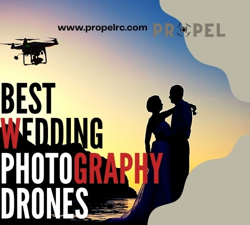 10 Best Drones For Wedding Photography In July 2026