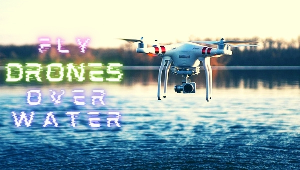 Drones Over Water