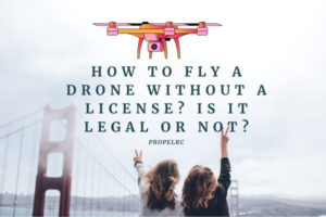 Fly A Drone Without A License