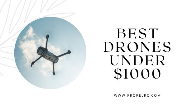 Top 10 drones shop under 1000