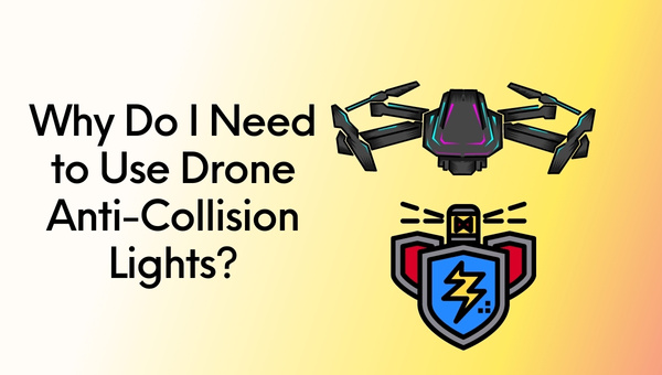 Perché è necessario utilizzare le luci anticollisione per droni?