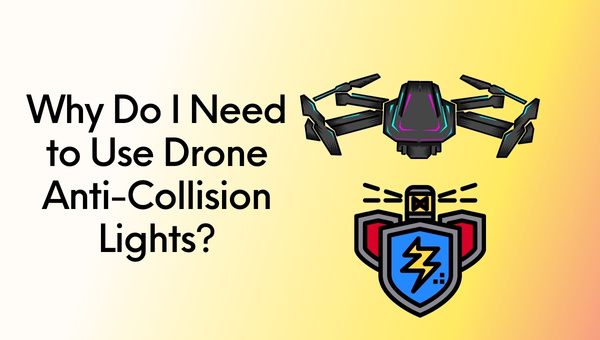 Pourquoi dois-je utiliser des lumières anti-collision pour drone ?