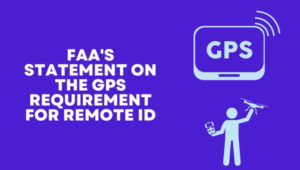 GPS Requirement For Remote ID