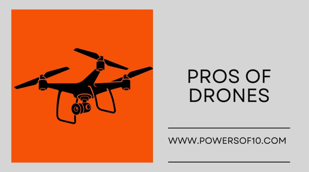 Pros of Drones