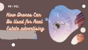 Drones In Real Estate Advertising