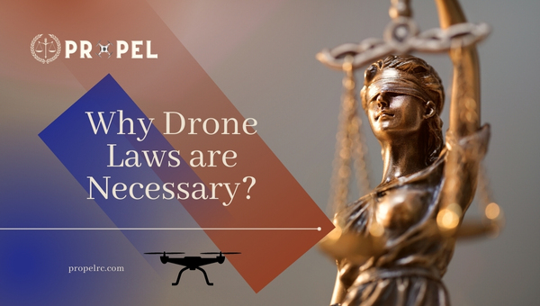 Pourquoi des lois sur les drones sont-elles nécessaires ?
