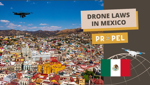 Lois sur les drones au Mexique