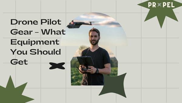 Top 10 Must-Have Drone Pilot Gears (2026 Updated)