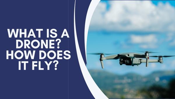 ▷ ¿Qué es un drone y cómo funciona?