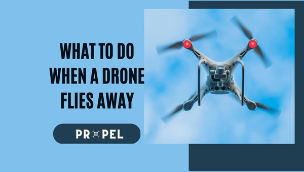 ¿Qué hacer cuando un dron se va volando?