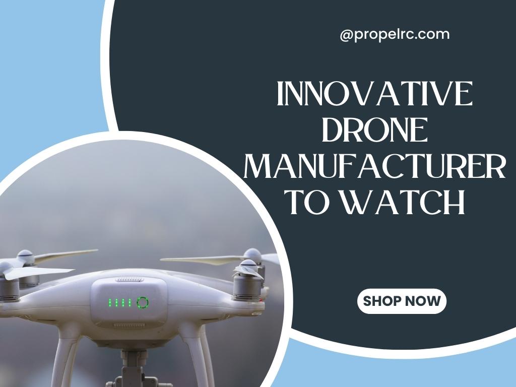 Best drone manufacturer