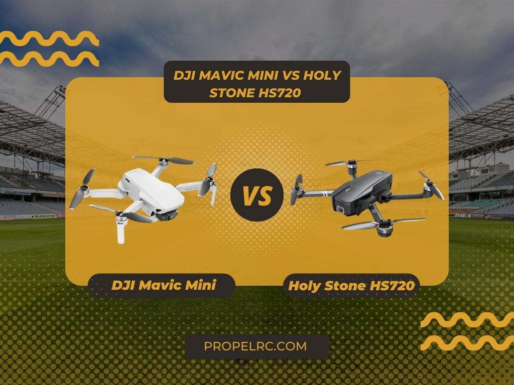 Holy Stone HS720 vs DJI Mavic Mini