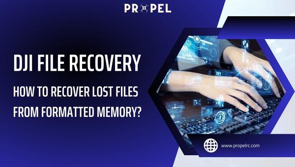 DJI File Recovery: How to Recover Lost Files from Formatted Memory?
