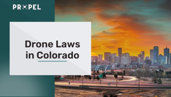 Drone Laws in Colorado