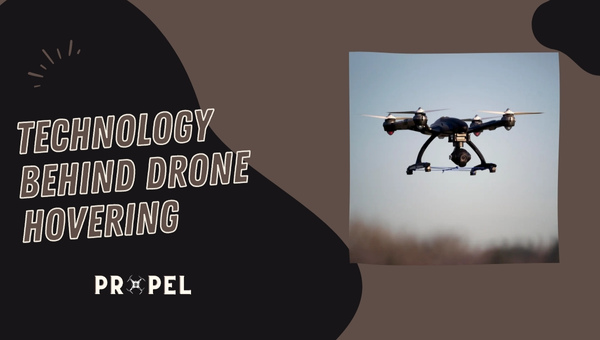 Technology Behind Drone Hovering