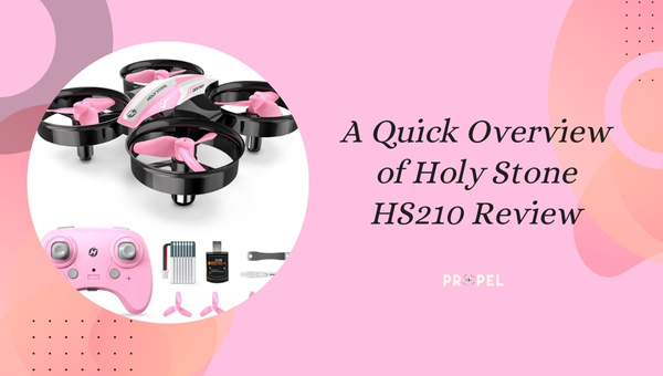 A Quick Overview of Holy Stone HS210 Review