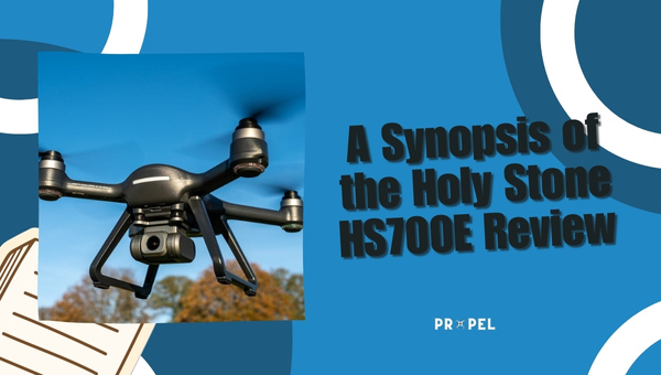 A Synopsis of the Holy Stone HS700E