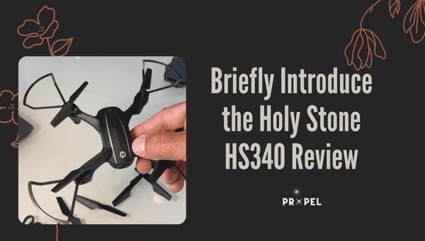 Brief Introduction To the Holy Stone HS340