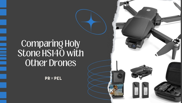 Comparing Holy Stone HS140 with Other Drones