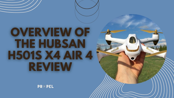 Visão geral da análise do Hubsan H501S X4 Air 4