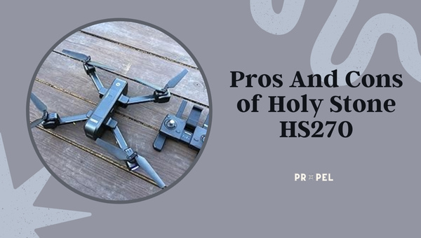 Pro e contro di Holy Stone HS270