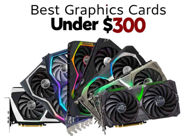 Best Graphics Cards (GPUs) Under $300 2026: 8 Cards Tested for 47 Hours