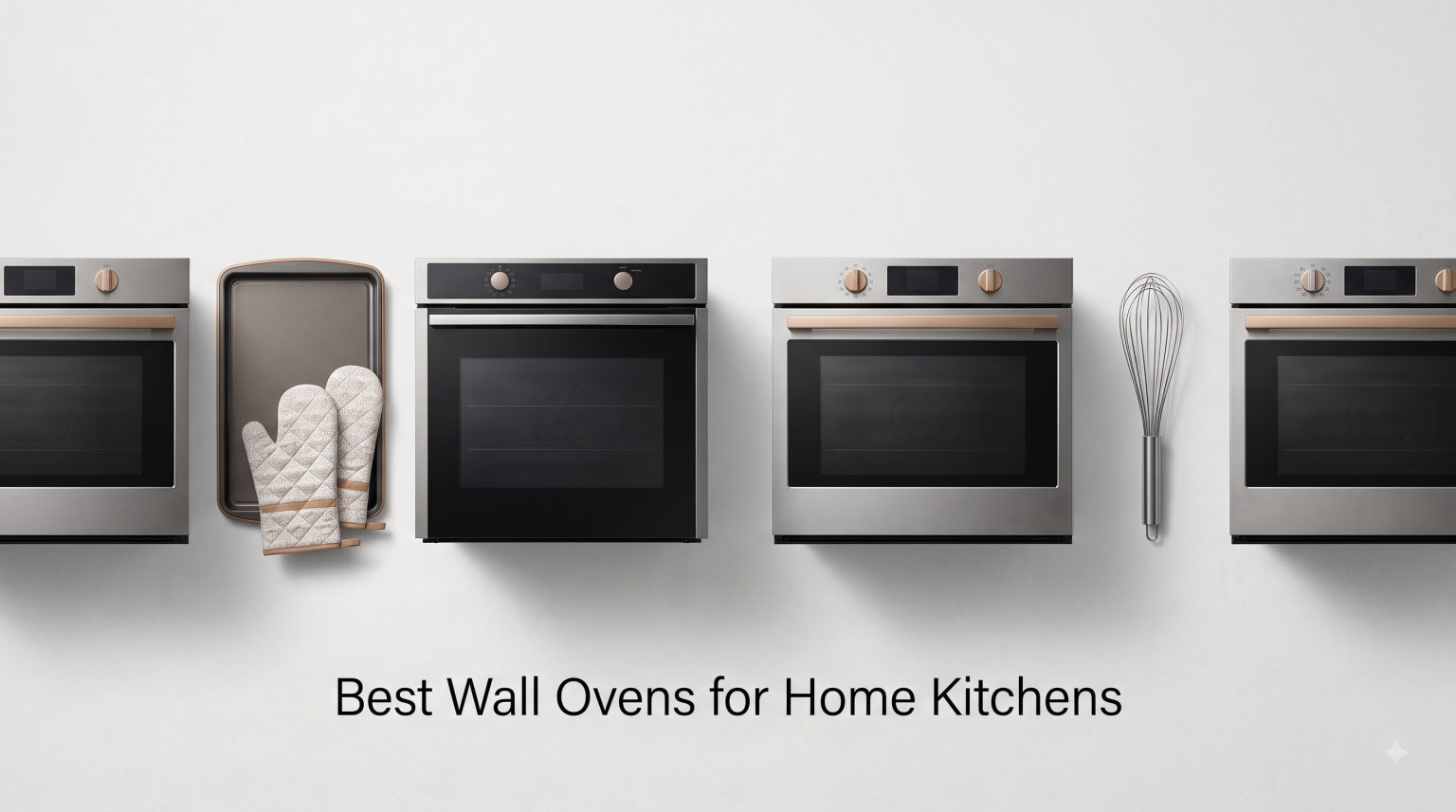 8 Best Wall Ovens for Home Kitchens (August 2026)