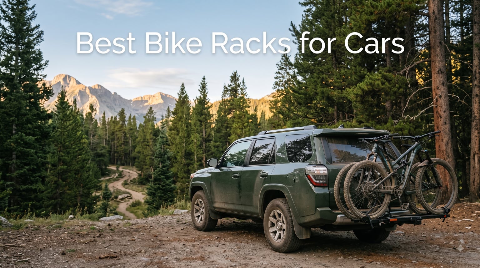 10 Best Bike Racks for Cars (September 2026) Tested and Ranked