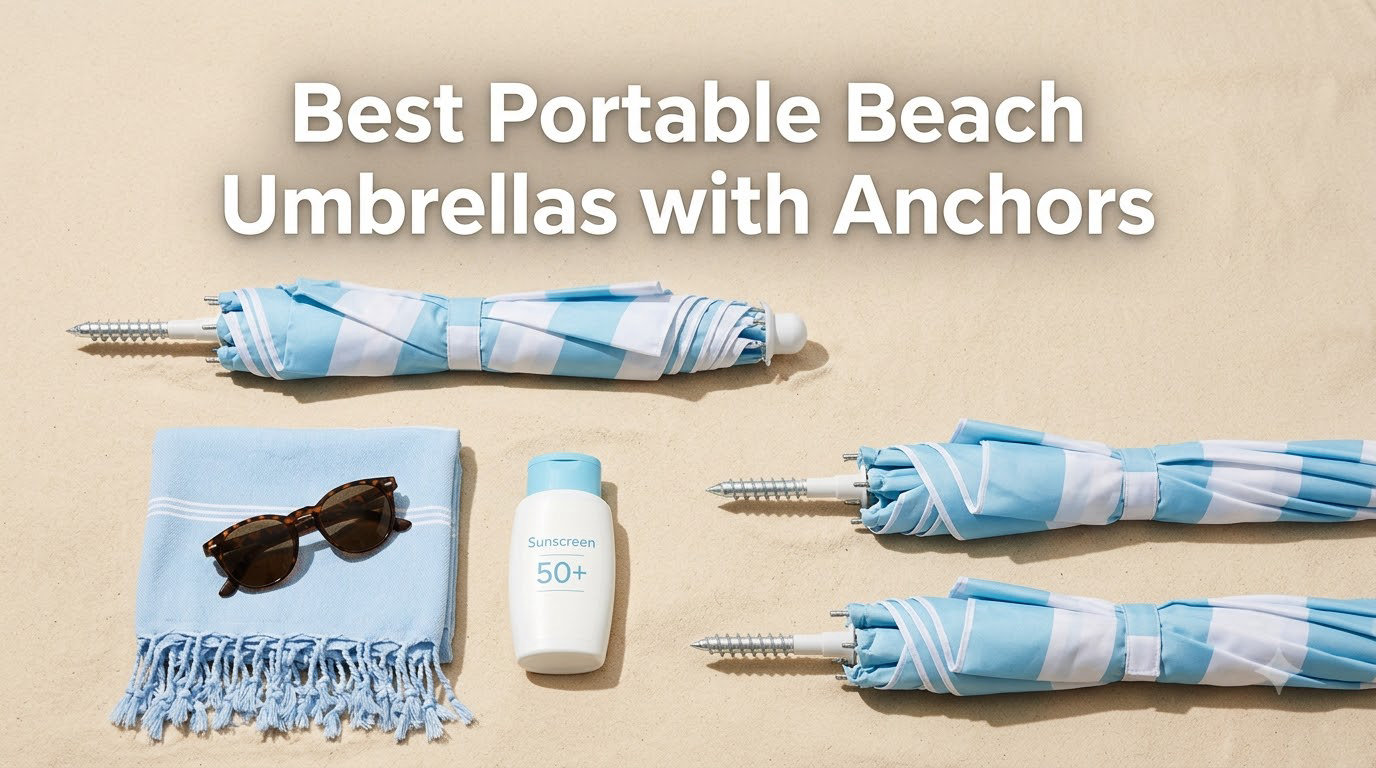 8 Best Portable Beach Umbrellas with Anchors (September 2026)